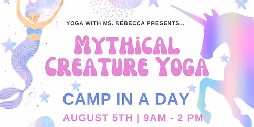 Mythical Creatures Camp-in-a-Day