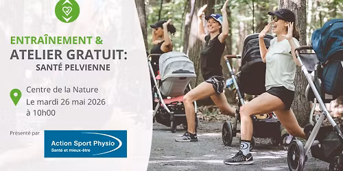 ENTRA\u00ceNEMENT ET ATELIER GRATUITS : prendre soin de sa sant\u00e9 pelvienne