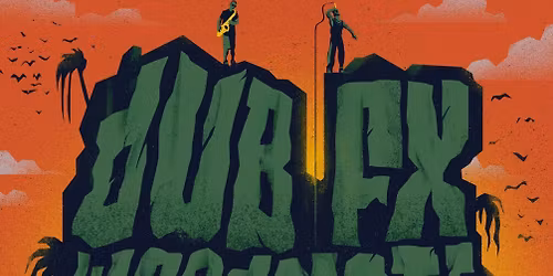 Dub FX London Tickets
