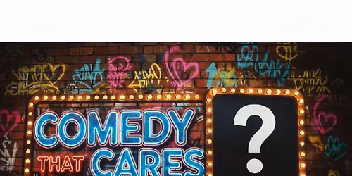 Comedy That Cares KICKOFF EVENT! 