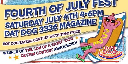 Dat Dog's 3rd Annual Fourth of July Fest