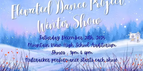 Elevated Dance Project Winter Show 2025 6pm Show