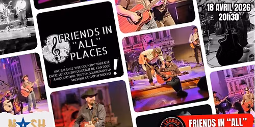 Friends in ''All'' Places \u00e0 Gatineau - Nash 