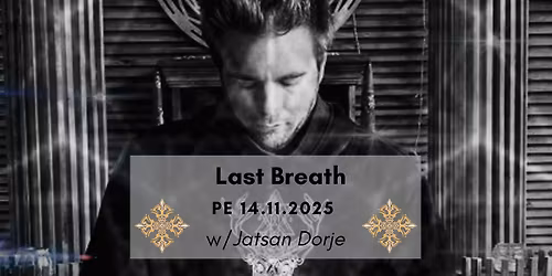 Merkaba Center - Last Breath by Jatsan Dorje 14.11.25 \ud83d\udcab