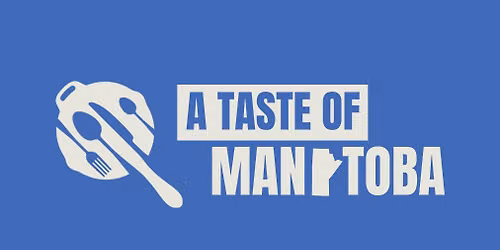 A Taste of Manitoba 2026