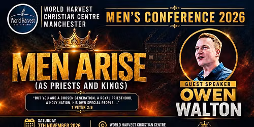 MEN ARISE \u2013 As Priests and Kings | WHCC Men\u2019s Conference 2026