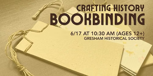 Crafting History: Bookbinding