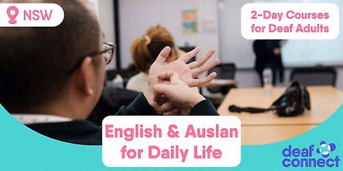 English & Auslan for Daily Life | 2-Day | Courses for Deaf Adults