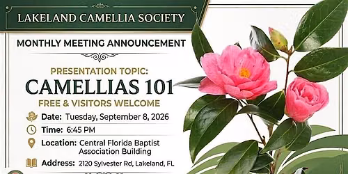 Lakeland Camellia Society Monthly Meeting