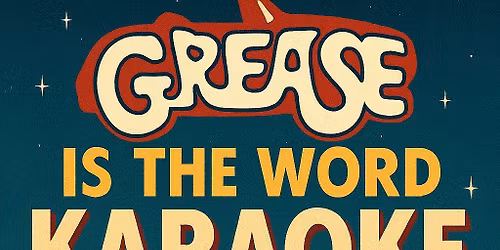 Grease is the word Karaoke!
