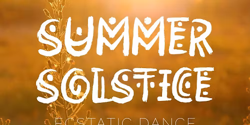 Summer Solstice Sunrise ~ Ecstatic Dance by the Sea