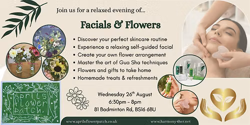 Facials & Flowers