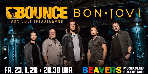 BOUNCE | Bon Jovi Tribute | BEAVERS Musikclub | Erlenbach am Main