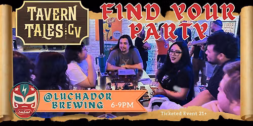 Find Your Party @ Luchador (Coachella Valley)