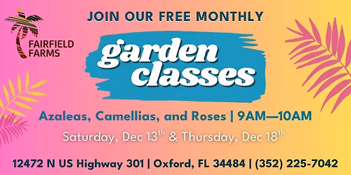 Free Garden Class: Azaleas, Camellias, and Roses