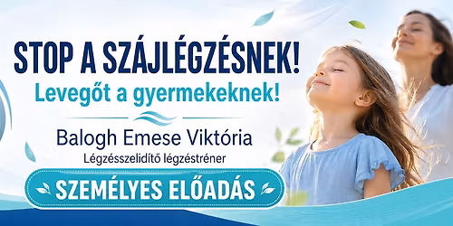 STOP a SZ\u00c1JL\u00c9GZ\u00c9SNEK\u26d4 Leveg\u0151t a gyermekeknek!- szem\u00e9lyes el\u0151ad\u00e1s