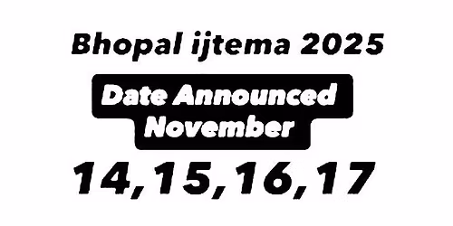 Bhopal ijtema 2025
