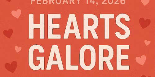 \u201cHearts Galore\u201d - Darren Gallina & Sandy Butler