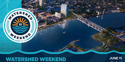 Watershed Weekend Kickoff