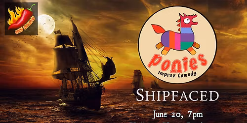 Ponies Improv - Shipfaced 