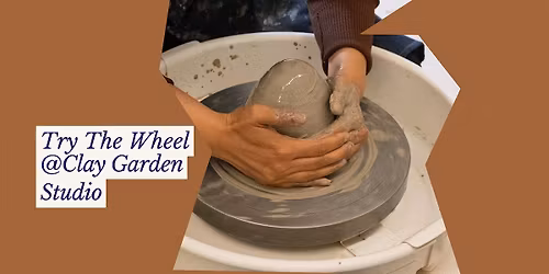 Try the Wheel Wednesday : Beginner Pottery Class (Small Group)