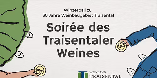 Soir\u00e9e des Traisentaler Weines - Winzerball zum 30-j\u00e4hrigen Jubil\u00e4um