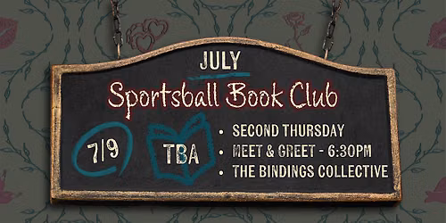 Sportsball Book Club - JULY