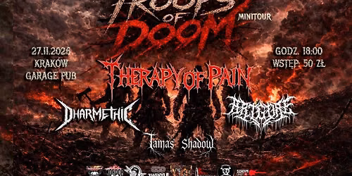 TROOPS OF DOOM minitour, shot 1:THERAPY OF PAIN - DHARMETHIC - ARTGORE - TAMAS' SHADOW