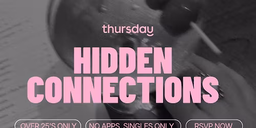 Thursday |  Hidden Connections