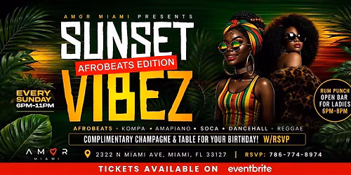 SUNSET VIBEZ: Afrobeats Edition @ Amor Miami