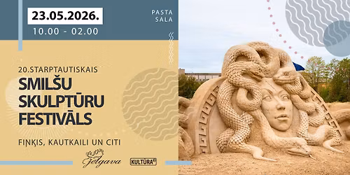 Smil\u0161u skulpt\u016bru festiv\u0101lam 20 - Fi\u0146\u0137is, Kautkaili, Samanta T\u012bna, Pienved\u0113ja piedz\u012bvojumi un citi!
