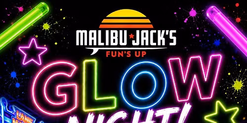 \u2728 GLOW NIGHT at Malibu Jacks \u2728