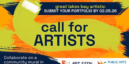 Call for Mural Artists in the Great Lakes Bay Region for 2026 Art Seen Festival!