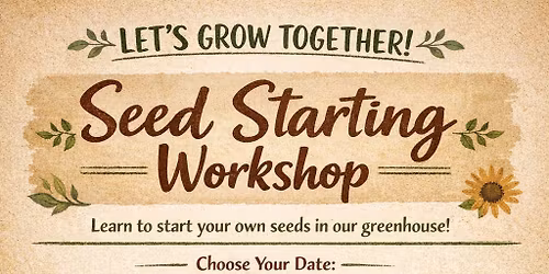 Garden Seed Starting Workshop