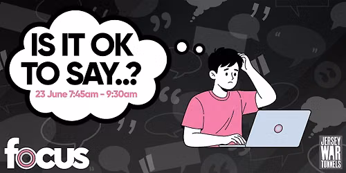 Focus Breakfast Seminar: Is it ok to say..?