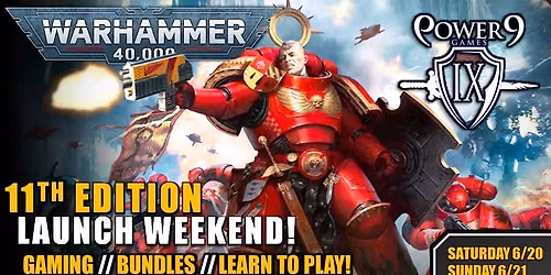 WH40k: 11th Edition Launch Weekend!