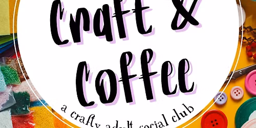 Chat, Craft & Coffee \u2615\ufe0f