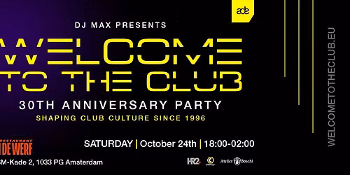 Welcome To The Club 30th Anniversary - ADE 2026