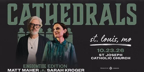CATHEDRALS: Kingdomtide Edition