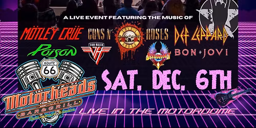 Decade of Decadence 80\u2019s Hair Night at Route 66 Motorheads LIVE in the Motordome 