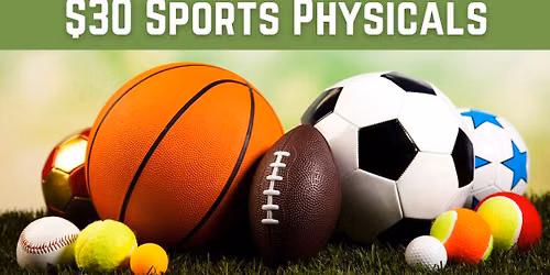 $30 Sports Physicals August 6, 2025