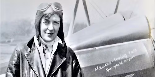 The Life of Maude Tait: Chicopee's Pioneering Aviatrix