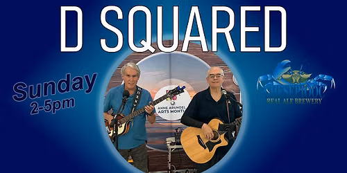 D Squared Live at Chesepiooc - Sunday, Oct 11th @2pm