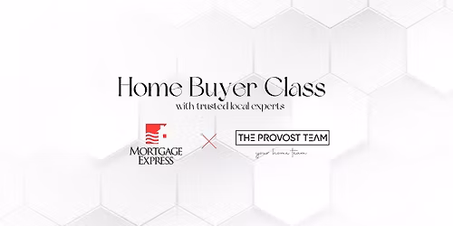 FREE Walla Walla Home Buyer Class | The Provost Team + Mortgage Express