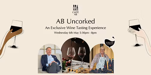 AB Uncorked: An Exclusive Wine Tasting Evening Event at Caff\u00e8 AB
