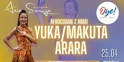 WARSZTATY AFROCUBAN Z ANI\u0104 SERUG\u0104 W OYE - Yuka\/Makuta + Arara!