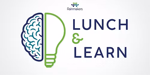 Rainmakers Lunch & Learn