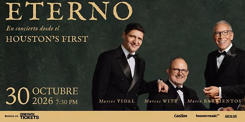 \ud83c\uddfa\ud83c\uddf8 Tour Eterno Houston | Marcos Witt, Marcos Vidal, Marco Barrientos