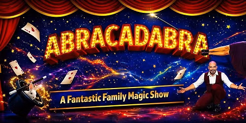 ABRACADABRA - Family Magic Show