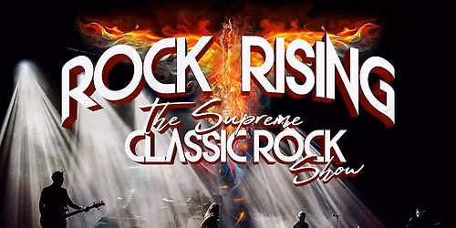 ROCK RISING \/\/ The Supreme Classic Rock Show 